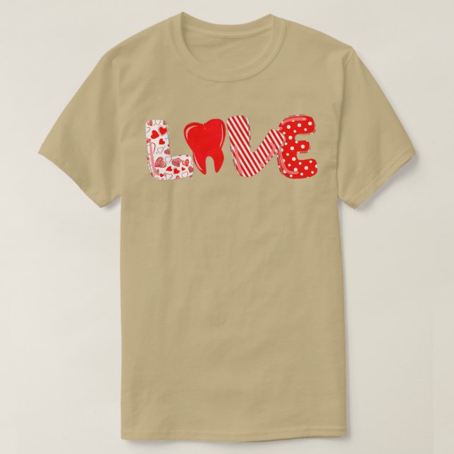 Dentist Love Dental Hygienist th Hygienist Valenti T-Shirt (Design vorne)