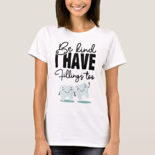 Dentist Office DDS Fun Fillings Business T-shirt