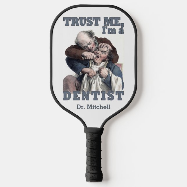 DENTIST SPASS INDIVIDUELLE NAME PICKLEBALL SCHLÄGER (Vorderseite)