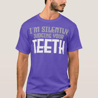 Dentist Teeth Dental T-Shirt