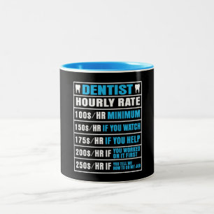 Dentiste drôle Taux horaire Mug