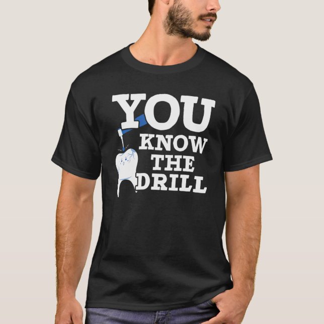 Dentistry Dentist Teeth Dental Hygienist Tooth Doc T-Shirt (Vorderseite)