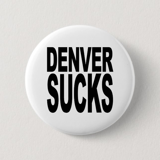 Denver ist zum Kotzen Button (Vorderseite)