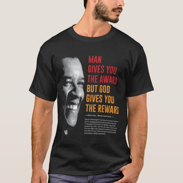 Denzel Washington Quote T-Shirt (Vorderseite)