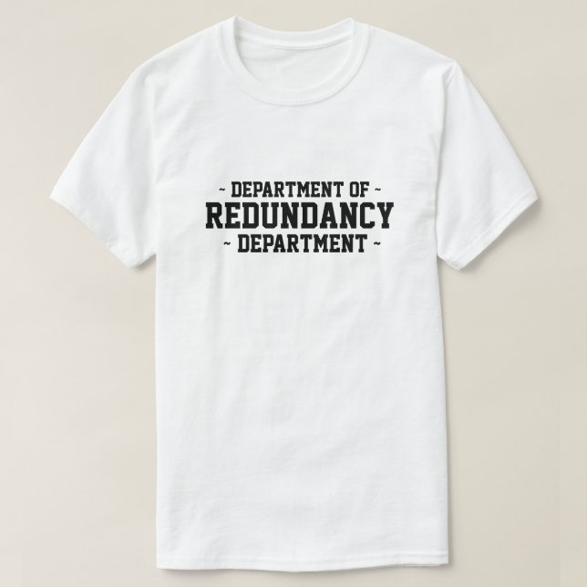 Département de la redondance Département T-Shirt (Design devant)