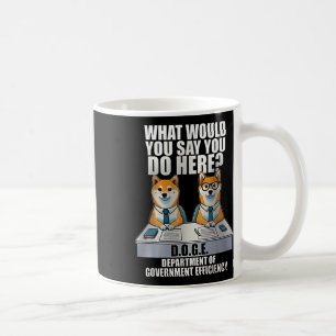 Department of Government Efficiency Kaffeetasse