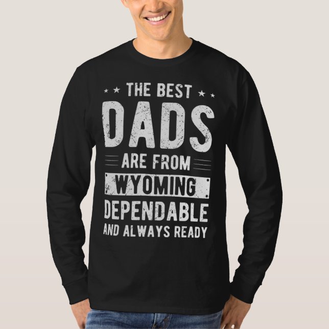 Dependable Dad from Wyoming T-Shirt (Vorderseite)