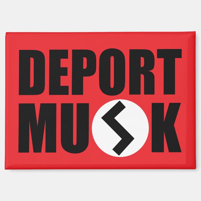 Deport Elon Musk Refridgerator Magnet (Vorderseite)