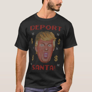 Deport Santa Donald Trump Weihnachtskarte T-Shirt