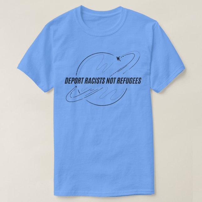 Deportrassisten Nicht Flüchtlinge mit Planet decal T-Shirt (Design vorne)