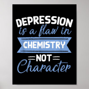 Depression ist ein Fehler in Chemie Suizidgedanken Poster