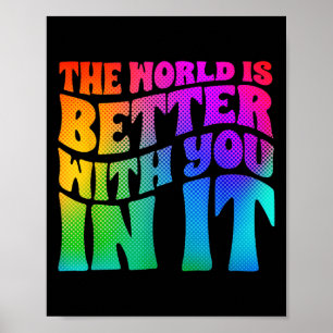 Depression Welt ist besser mit dir Mental Health Poster