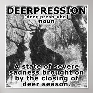 Depression Witziges Jagdposter Poster
