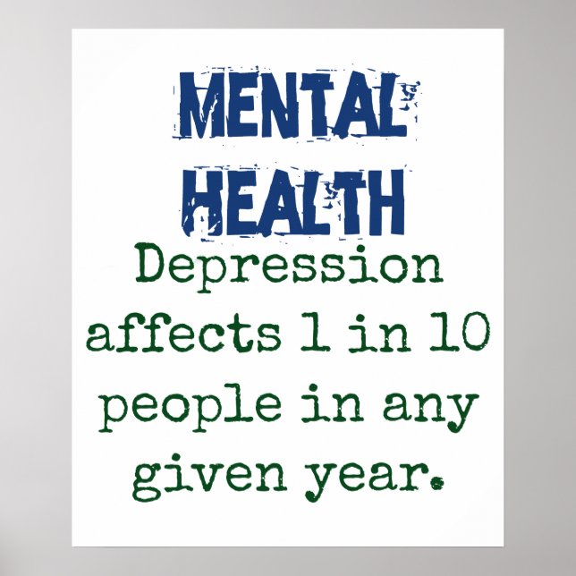 Depressionen betreffen 1 von 10 - Zitat zur psychi Poster (Vorne)