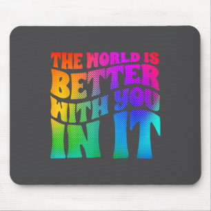 Depressionswelt ist besser mit dir Psychische Gesu Mousepad