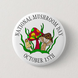 Der 15. Oktober ist der National Mushroom Day Food Button