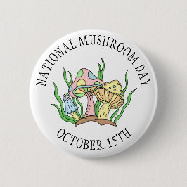 Der 15. Oktober ist der National Mushroom Day Food Button