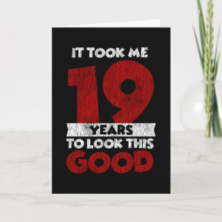 Der 19-jährige Tag ließ mich gut aussehen, am 19.  Karte