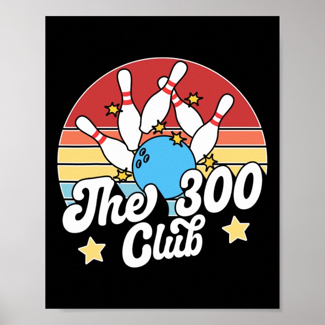 Der 300 Club Bowler Lustiges Bowling  Poster (Vorne)