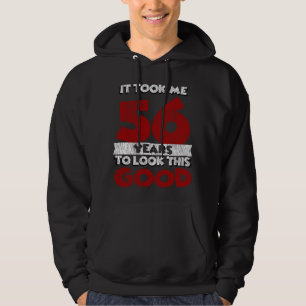 Der 56-jährige Geburtstag hat mich gut aussehen l Hoodie