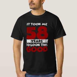 Der 58-jährige Tag hat mich gut aussehen lassen am T-Shirt
