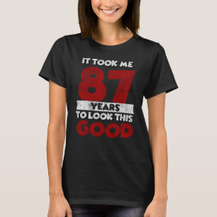 Der 87-jährige Tag hat mich gut aussehen lassen am T-Shirt