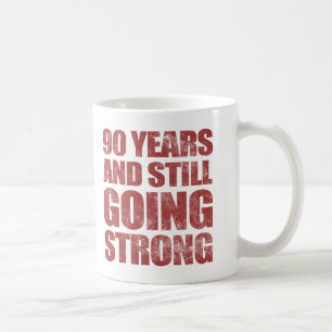 Der 90. Geburtstag wird immer noch stark Kaffeetasse