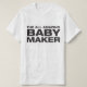 Der aller fantastische Baby-Hersteller T-Shirt (Design vorne)