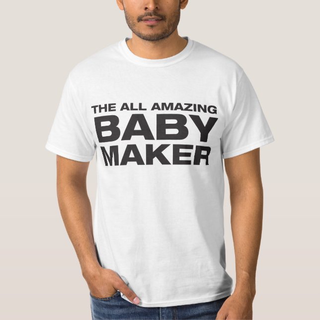 Der aller fantastische Baby-Hersteller T-Shirt (Vorderseite)