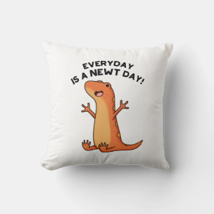 Der Alltag ist ein newt Day Funny Funny Funny Sala Kissen