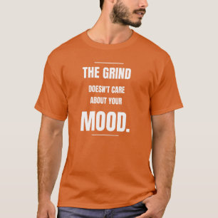 Der Alltag Kümmert Sich Nicht Um Deine Laune - T-S T-Shirt