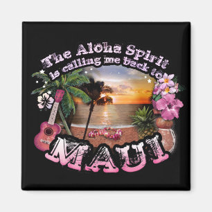Der Aloha-Geist ruft mich zurück nach Maui Magnet
