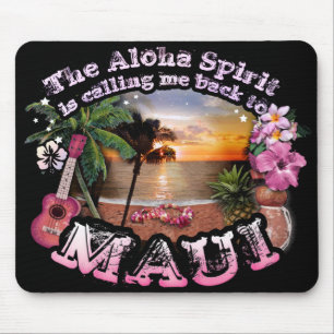 Der Aloha-Geist ruft mich zurück nach Maui Mousepad