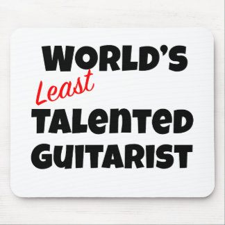 Der am wenigsten talentierte Gitarrist der Welt Mousepad
