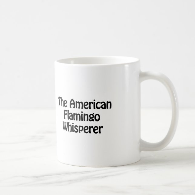 der amerikanische Flamingo-Whisperer Kaffeetasse (Rechts)