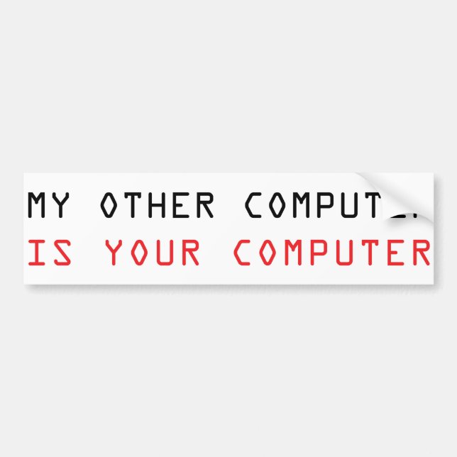Der andere Computer ist Ihr Computer Autoaufkleber (Vorne)