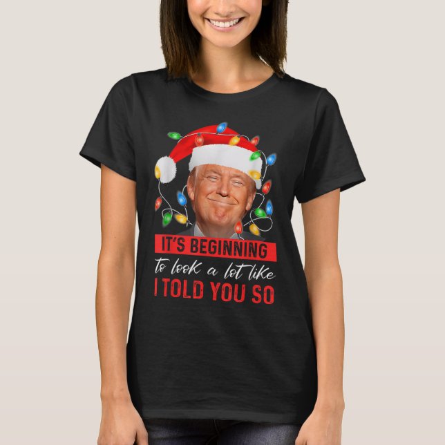 Der Anfang, so auszusehen, wie ich es Ihnen so ges T-Shirt (Vorderseite)