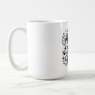 Der Anker in jedem Sturm ist Mama Kaffeetasse