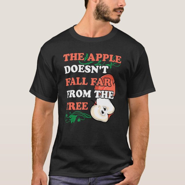 Der Apfel fällt nicht weit vom Baumapfel-Bild T-Shirt (Vorderseite)