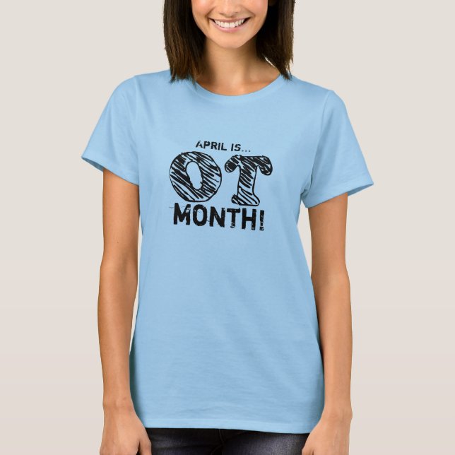 Der April ist...OT Monat! T-Shirt (Vorderseite)