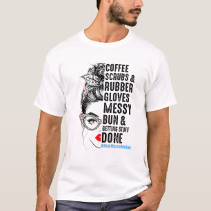Der Arzt Coffee Scrubs Rubber Gloves Nurs T-Shirt