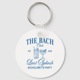 Der Bach Club 2025 Letzte Splash Beach Bachelorett Schlüsselanhänger