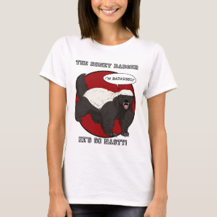 Der Badassed Honig-Dachs T-Shirt