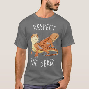 Der Bartdrache respektiert den Bart T-Shirt