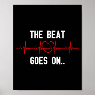 Der Beat geht weiter Herzschlag Herzchirurgie Herz Poster