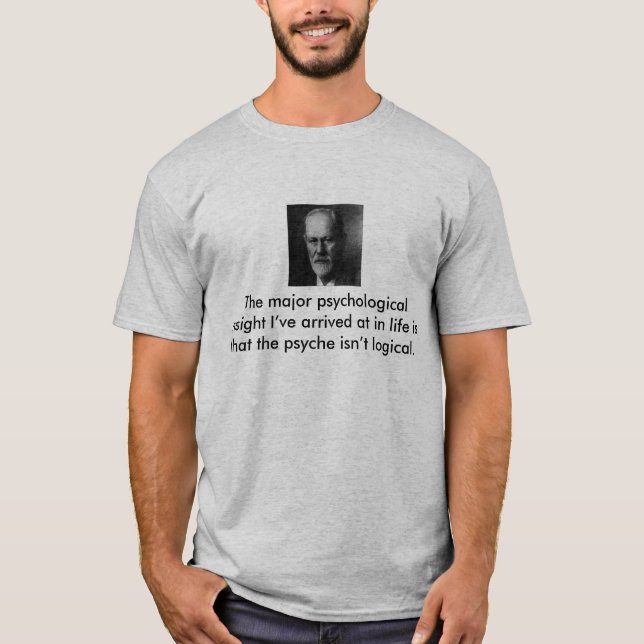 Der bedeutende psychologische Einblick habe ich T-Shirt (Vorderseite)