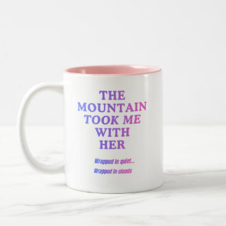 Der Berg nahm mich mit Zweifarbige Tasse