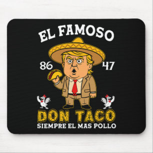 Der berühmte Don Taco Trump Chicken Out Anti Trump Mousepad