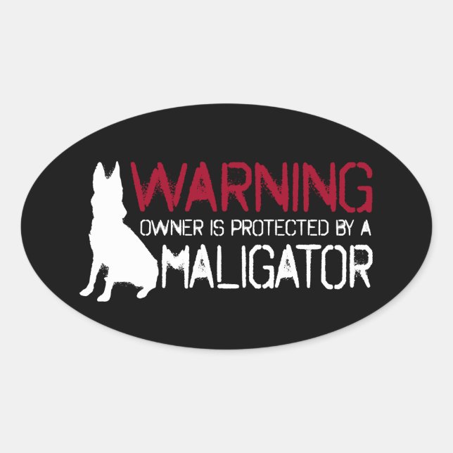Der Besitzer der Warnung wird von einem Maligator  Ovaler Aufkleber (Vorderseite)