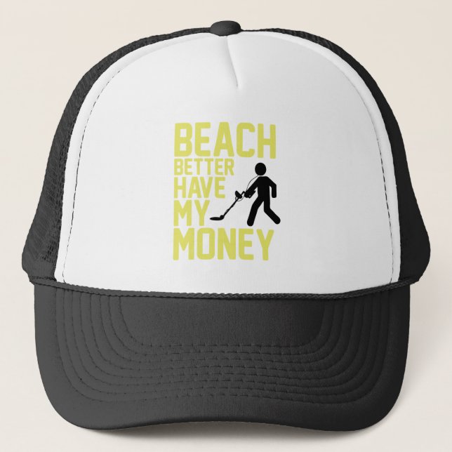 Der bessere Strand haben mein Geld Truckerkappe (Vorderseite)